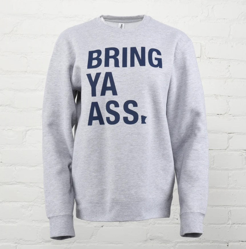 SOTA Bring Ya Ass Crewneck