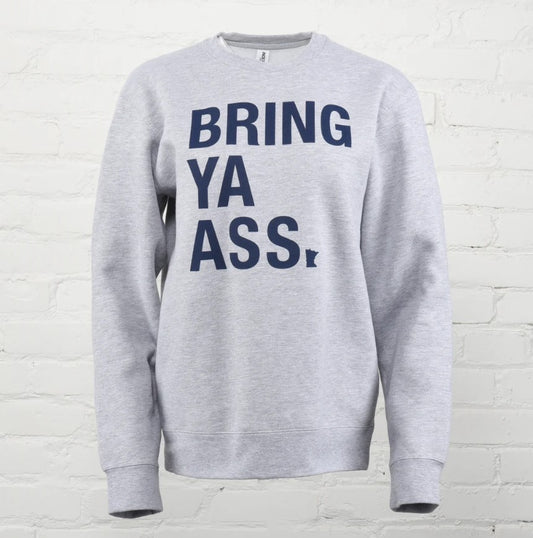 SOTA Bring Ya Ass Crewneck