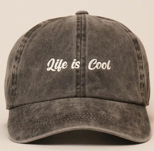 Life Is Cool Baseball Cap.
